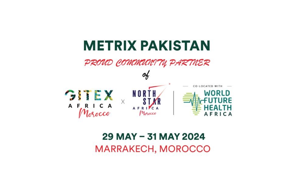 Metrix Pakistan Partners with GITEX Africa 2023: Unlocking Tech Potential in Marrakech