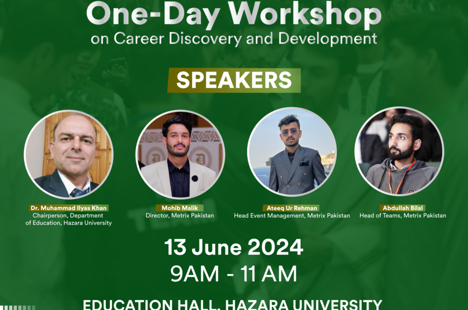 Metrix Pakistan Presents Exclusive Career Development Workshop at Hazara University Mansehra